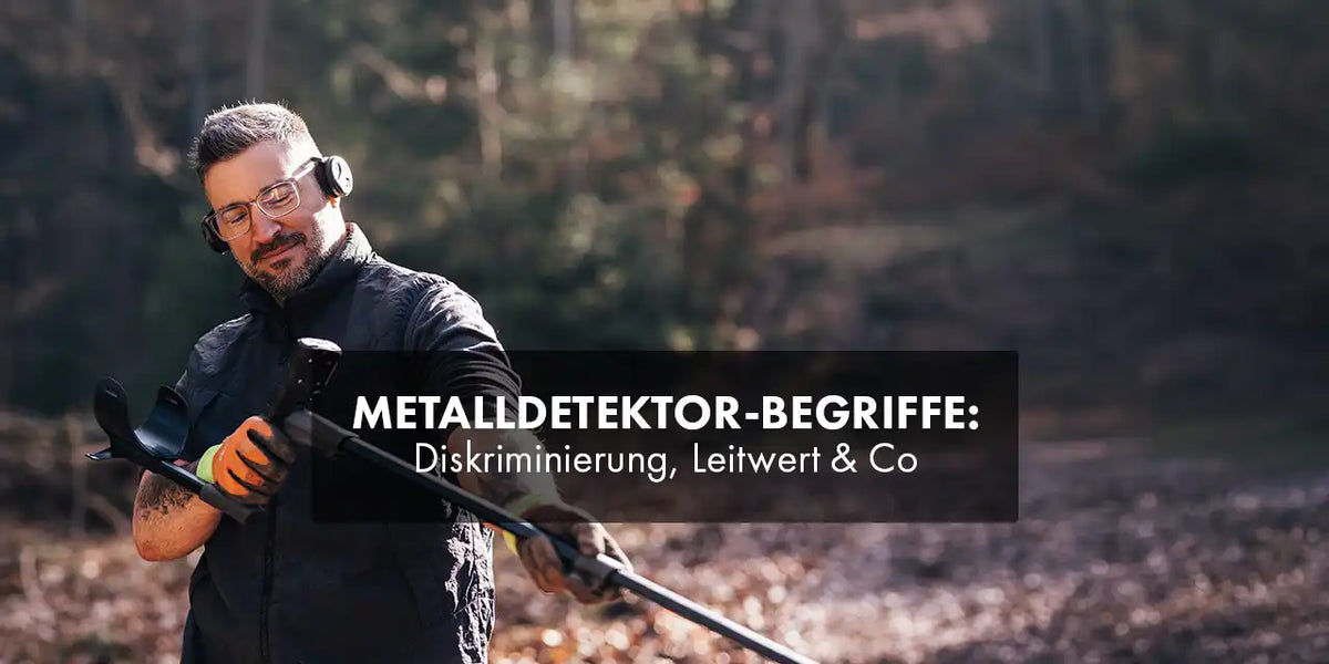 Metalldetektor Begriffe erklärt: Leitwert, Diskriminierung & Co.