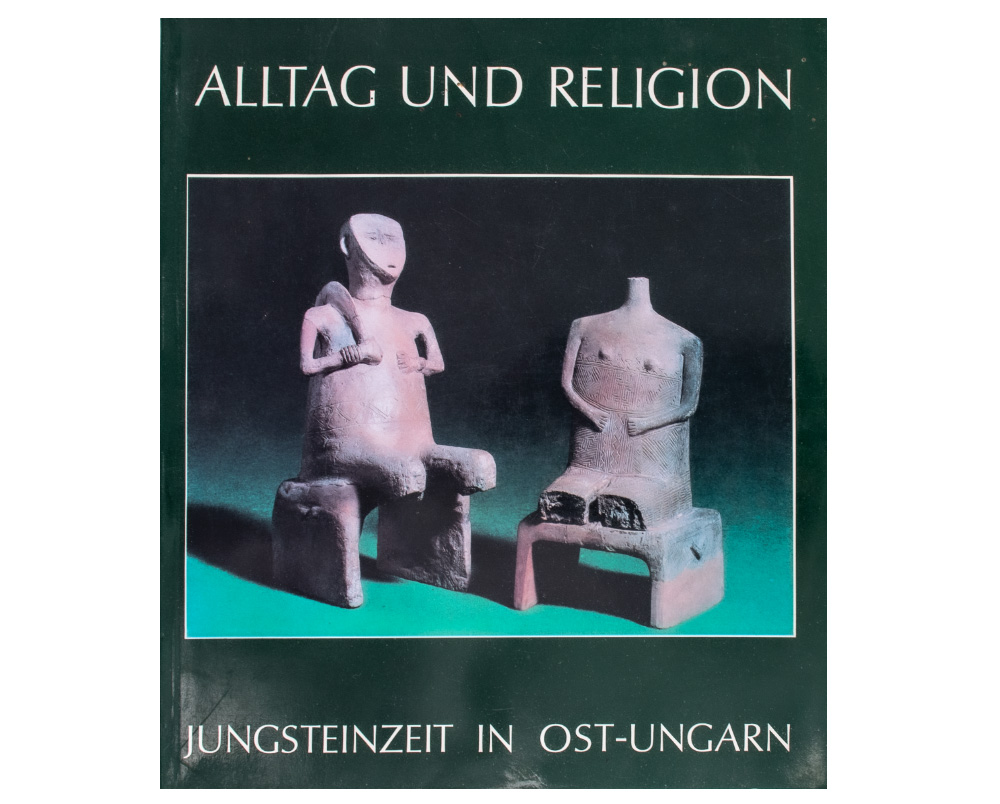 Alltag und Religion, Jungsteinzeit in Ost-Ungarn
